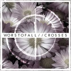 Worst Of All : Crossed